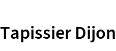 Tapissier Dijon
